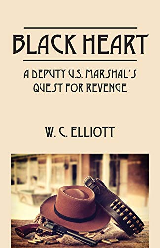 9781478734505: Black Heart: A Deputy U.S. Marshal's Quest for Revenge