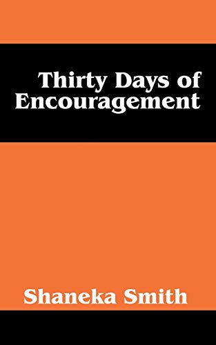 9781478734802: Thirty Days of Encouragement