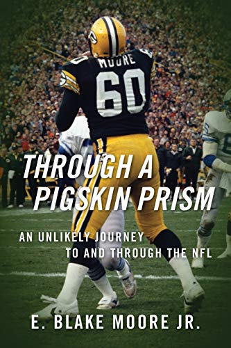 Beispielbild fr Through a Pigskin Prism : An Unlikely Journey to and Through the NFL zum Verkauf von Better World Books