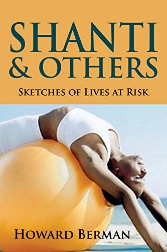 Imagen de archivo de Shanti & Others: Sketches of Lives at Risk a la venta por Wonder Book