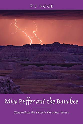 Stock image for Miss Puffer and the Banshee: Sixteenth in the Prairie Preacher Series for sale by Lucky's Textbooks