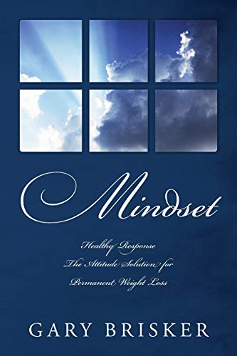 Beispielbild fr Mindset: Healthy Response - The Attitude Solution for Permanent Weight Loss zum Verkauf von Chiron Media