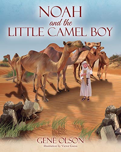 Stock image for Noah and the Little Camel Boy for sale by Books From California