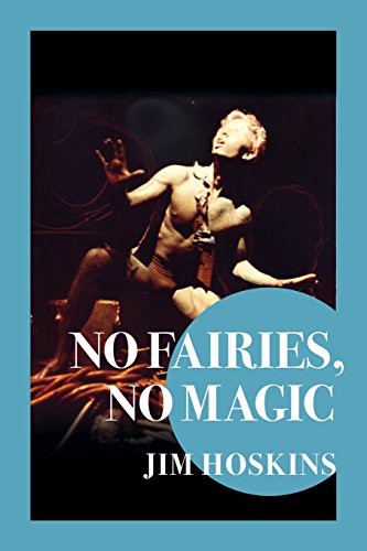 Imagen de archivo de No Fairies, No Magic: The Beat Goes On a la venta por Webster's Bookstore Cafe, Inc.