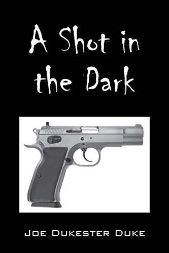 Imagen de archivo de A Shot in the Dark a la venta por Lucky's Textbooks