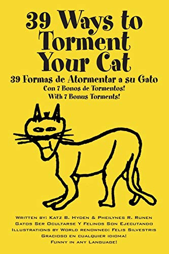 Beispielbild fr 39 Ways to Torment Your Cat: Funny in Any Language zum Verkauf von Chiron Media