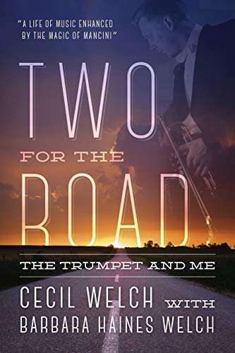 Stock image for Two for the Road: The Trumpet and Me for sale by HPB-Diamond