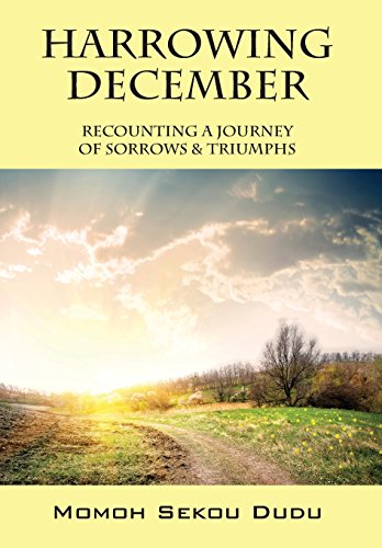 Beispielbild fr Harrowing December: Recounting a Journey of Sorrows & Triumphs zum Verkauf von SecondSale