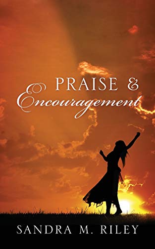 Stock image for Praise & Encouragement (Paperback) for sale by Book Depository International