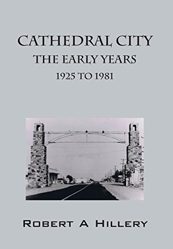 9781478745778: Cathedral City Early Years 1925 to 1981