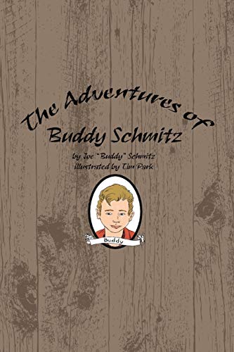 Beispielbild fr The Adventures of Buddy Schmitz zum Verkauf von ThriftBooks-Atlanta