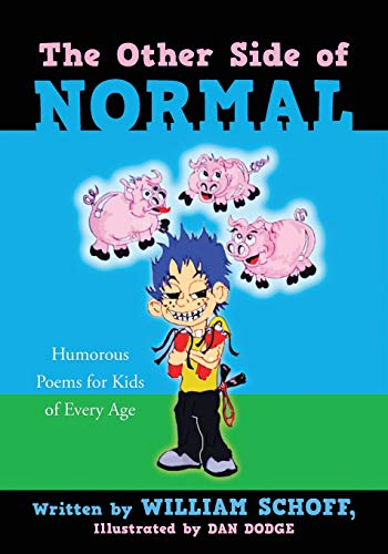 Stock image for The Other Side of Normal: Humorous Poems for Kids of Every Age for sale by ThriftBooks-Dallas