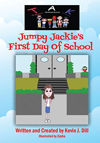 Beispielbild fr Team Adventure Kids: Jumpy Jackie's First Day of School zum Verkauf von Chiron Media