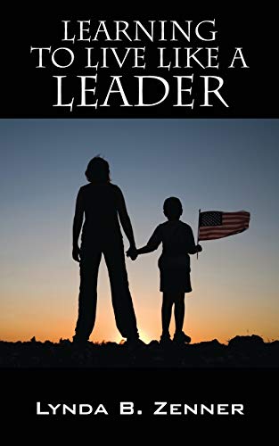 9781478750086: Learning to LIVE LIKE A LEADER