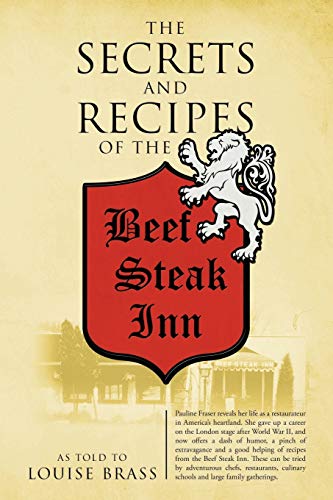 Beispielbild fr The Secrets and Recipes of the Beef Steak Inn zum Verkauf von Chiron Media