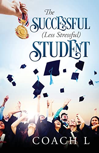 9781478751236: The Successful (Less Stressful) Student