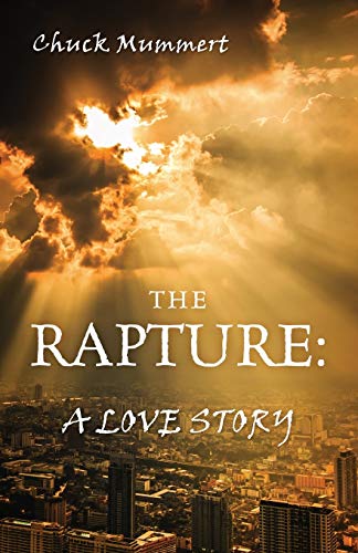 Beispielbild fr The Rapture: A Love Story zum Verkauf von Chiron Media