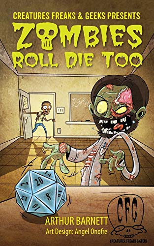 9781478752479: Zombies Roll Die Too: Presented By Creatures Freaks & Geeks
