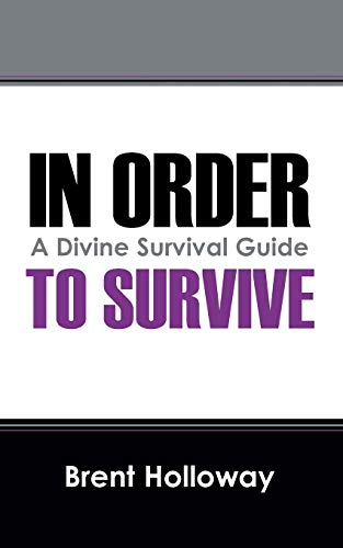 Beispielbild fr In Order to Survive: A Divine Survival Guide zum Verkauf von Chiron Media