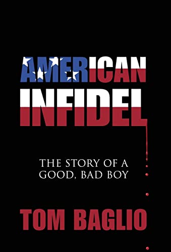 9781478754411: American Infidel: The Story Of A Good, Bad Boy