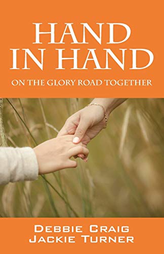 Stock image for Hand in Hand: On the glory road together for sale by Chiron Media