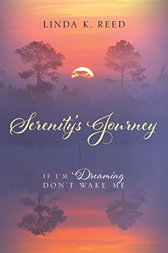 9781478755197: Serenity's Journey: If I'm Dreaming Don't Wake Me