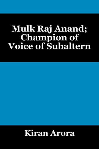 9781478756811: Mulk Raj Anand; Champion of Voice of Subaltern