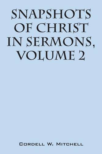 Beispielbild fr Snapshots of Christ: In Sermons, Volume 2 zum Verkauf von Lucky's Textbooks