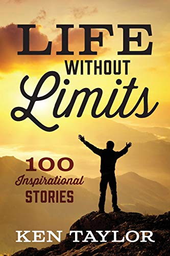 Stock image for Life Without Limits: 100 Inspirational Stories for sale by SecondSale