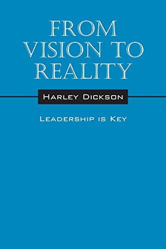 Beispielbild fr From Vision to Reality: Leadership is Key zum Verkauf von Chiron Media