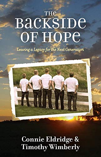 Beispielbild fr The Backside of Hope: Leaving a Legacy for the Next Generation zum Verkauf von BooksRun