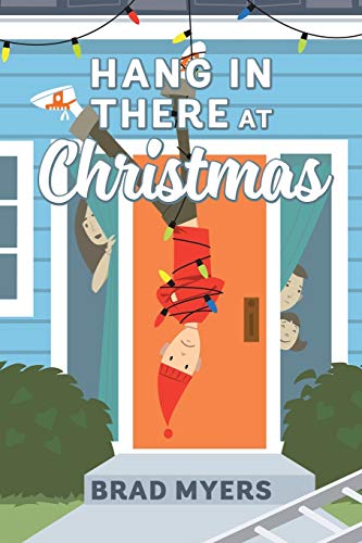 Stock image for Hang in There at Christmas for sale by Lucky's Textbooks