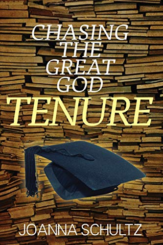 Stock image for Chasing the Great God Tenure for sale by Lucky's Textbooks