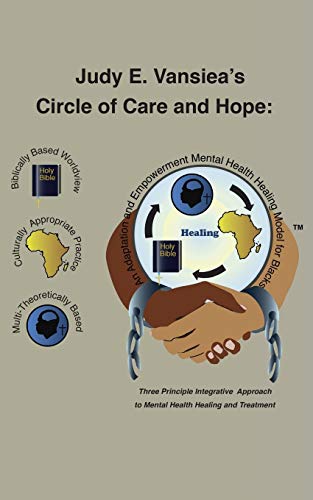 Stock image for Circle of Care and Hope: An Adaptation and Empowerment Mental Health Healing Model for Blacks for sale by Chiron Media