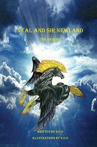Beispielbild fr Neal and Sir Newland: The Genisis zum Verkauf von Chiron Media