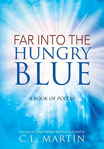 Beispielbild fr Far into the Hungry Blue: A Book of Poetry zum Verkauf von Chiron Media
