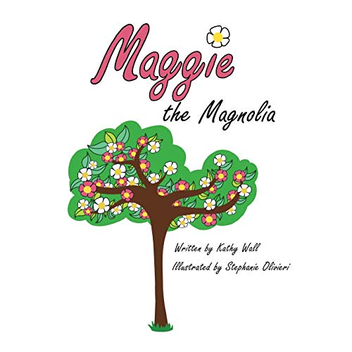 Stock image for Maggie the Magnolia for sale by Chiron Media