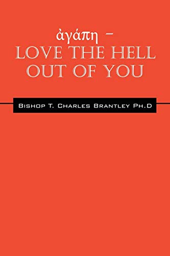 Stock image for p - LOVE the HELL Out of You: The Greatest of These is Love for sale by Chiron Media