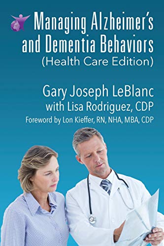Beispielbild fr Managing Alzheimers and Dementia Behaviors (Health Care Edition) zum Verkauf von Goodwill of Colorado