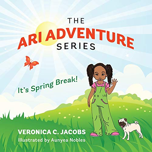 9781478773306: The Ari Adventure Series: It's Spring Break!