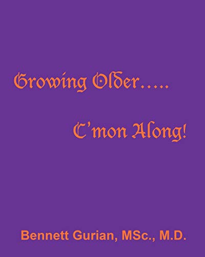 Stock image for Growing Older. C'mon Along! for sale by Chiron Media