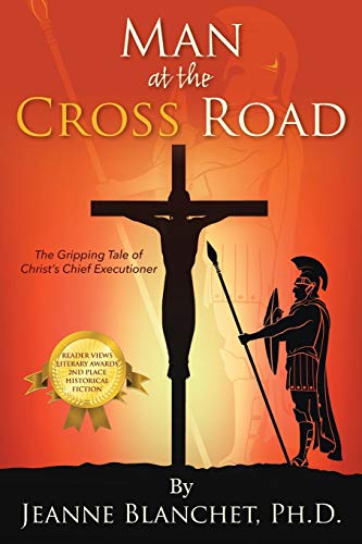 Stock image for Man at the Cross Road The Gripping Tale of Christ's Chief Executioner for sale by PBShop.store US