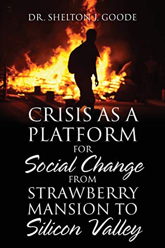 9781478782155: Crisis as a Platform for Social Change from Strawberry Mansion to Silicon Valley