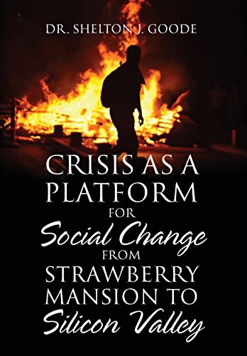 9781478782445: Crisis as a Platform for Social Change from Strawberry Mansion to Silicon Valley