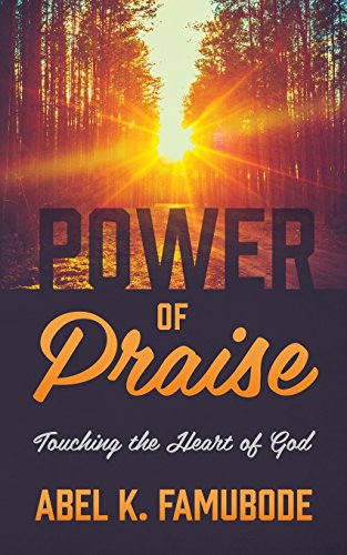 Beispielbild fr Power of Praise: Touching the Heart of God zum Verkauf von Chiron Media
