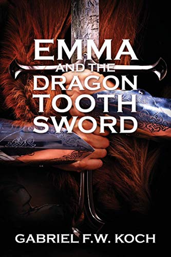 Beispielbild fr Emma and the Dragon Tooth Sword zum Verkauf von Chiron Media