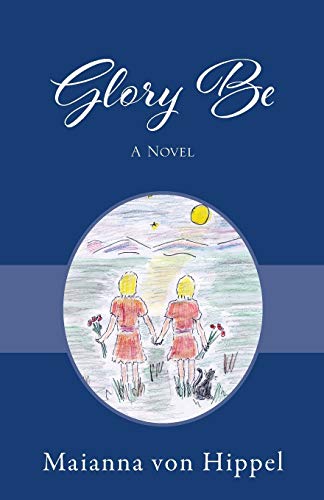 Imagen de archivo de Glory Be: A Novel a la venta por Bookmans