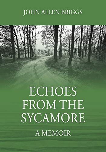 Stock image for Echoes from the Sycamore A Memoir for sale by PBShop.store US