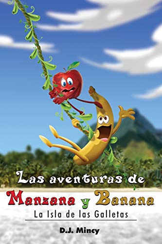 Stock image for Las aventuras de Manzana y Banana La Isla de las Galletas for sale by Chiron Media