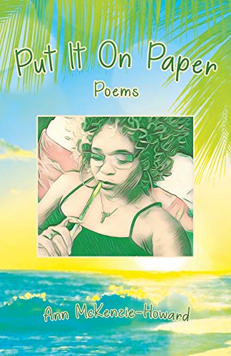 9781478798248: Put It On Paper: Poems